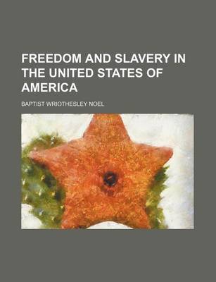 Book cover for Freedom and Slavery in the United States of America