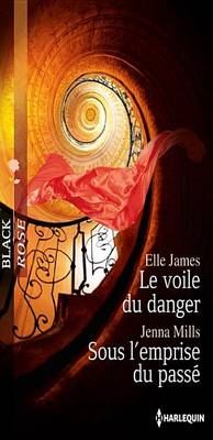 Book cover for Le Voile Du Danger - Sous L'Emprise Du Passe