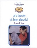 Cover of Let's Exercise / ¡A Hacer Ejercicio!