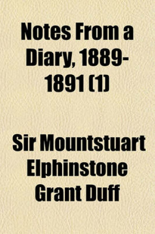 Cover of Notes from a Diary, 1889-1891 (Volume 1)