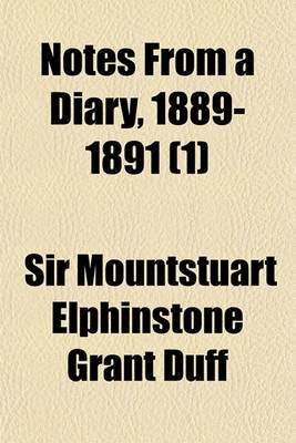 Book cover for Notes from a Diary, 1889-1891 (Volume 1)