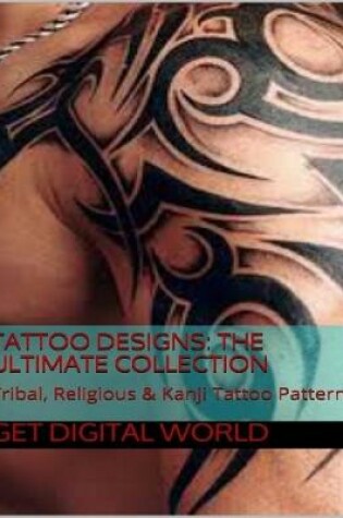 Cover of Tattoo Designs:  The Ultimate Collection