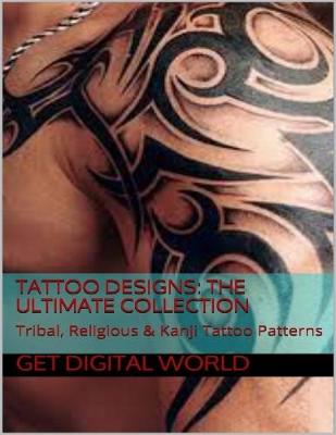 Book cover for Tattoo Designs:  The Ultimate Collection