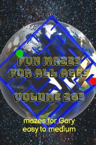 Cover of Fun Mazes for All Ages Volume 265