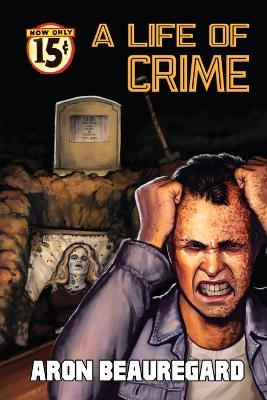 Book cover for A Life of Crime