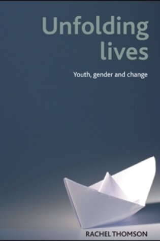 Cover of Unfolding lives