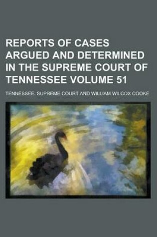 Cover of Reports of Cases Argued and Determined in the Supreme Court of Tennessee Volume 51