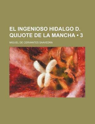 Book cover for El Ingenioso Hidalgo D. Quijote de La Mancha (3)