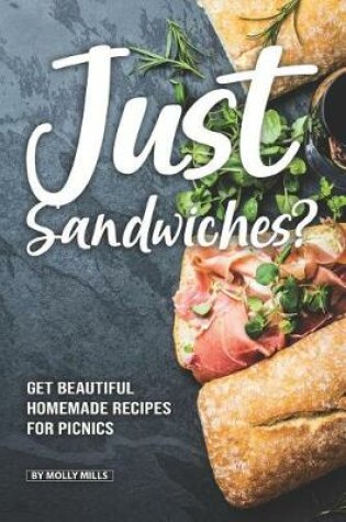 Cover of Just Sandwiches?