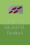 Book cover for Stigmate... l'Instinct