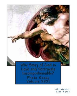 Book cover for Why Story of God is Love and Portrayals Incomprehensible?