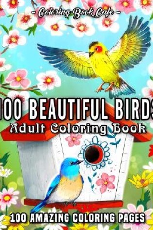 Cover of 100 Beautiful Birds