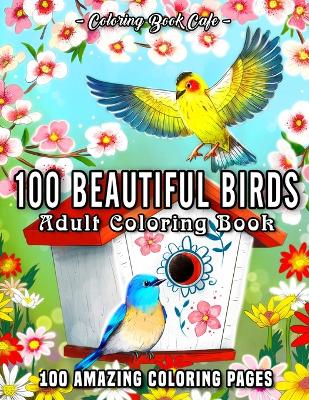 Book cover for 100 Beautiful Birds