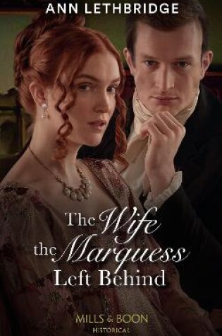 Cover of The Wife The Marquess Left Behind