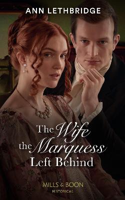 Book cover for The Wife The Marquess Left Behind