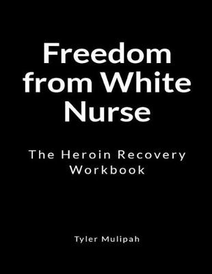 Book cover for Freedom from White Nurse