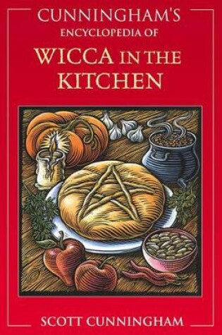 Cover of Cunningham's Encyclopedia of Wicca in the Kitchen