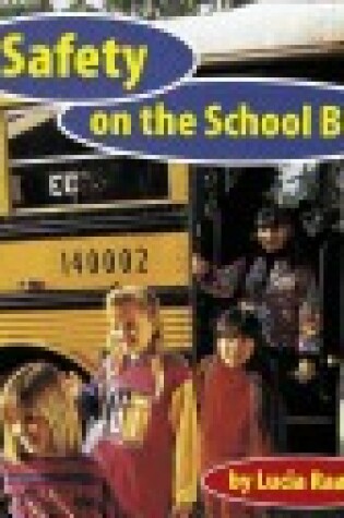 Cover of Safety on the School Bus