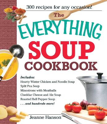 Cover of The Everything Soup Cookbook