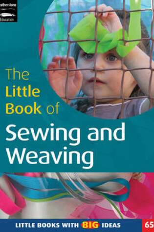 Cover of The Little Book of Sewing and Weaving