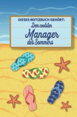 Cover of Dieses Notizbuch gehoert dem coolsten Manager des Sommers