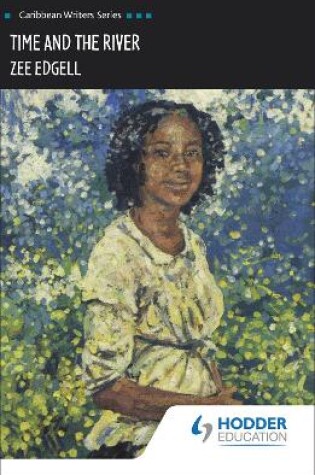 Cover of Time and the River (Caribbean Writers Series)