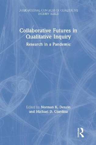 Cover of Collaborative Futures in Qualitative Inquiry
