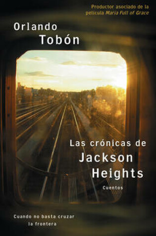 Cover of Las crónicas de Jackson Heights (Jackson Heights Chronicles)