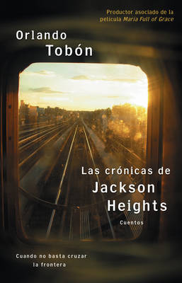 Book cover for Las crónicas de Jackson Heights (Jackson Heights Chronicles)