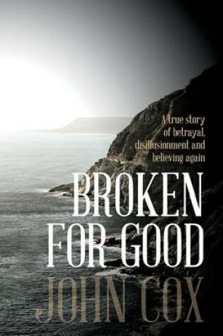 Cover of Broken for Good