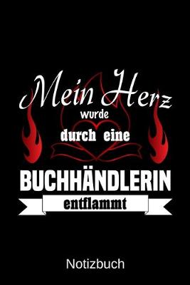 Book cover for Mein Herz wurde durch eine Buchhandlerin entflammt