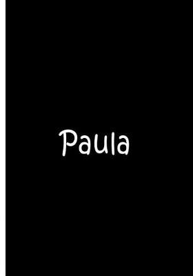 Book cover for Paula - Black Personalized Notebook / Journal / Lined Pages / Soft Matte Cover