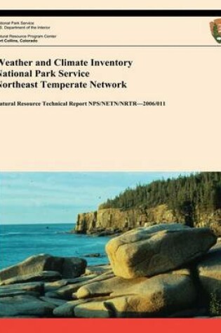 Cover of Weather and Climate Inventory National Park Service Northeast Temperate Network