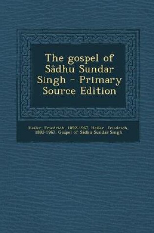 Cover of The Gospel of Sadhu Sundar Singh