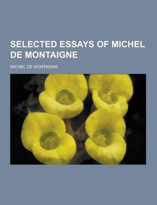 Book cover for Selected Essays of Michel de Montaigne