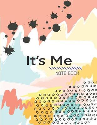 Book cover for It's Me Note Book