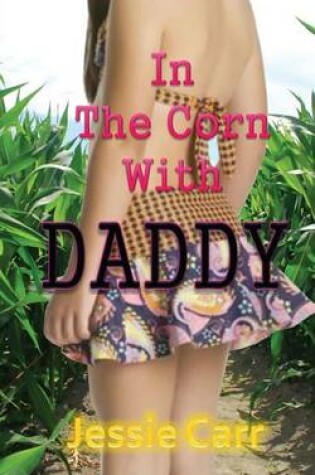 Cover of In The Corn With Daddy
