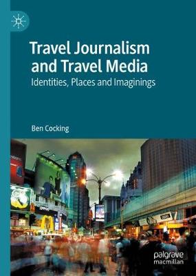 Book cover for Travel Journalism and Travel Media