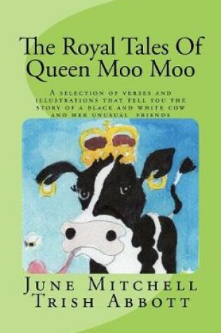 Cover of The Royal Tales Of Queen Moo Moo