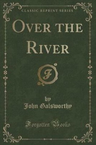 Cover of Over the River (Classic Reprint)