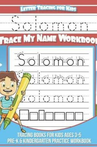 Cover of Solomon Letter Tracing for Kids Trace my Name Workbook