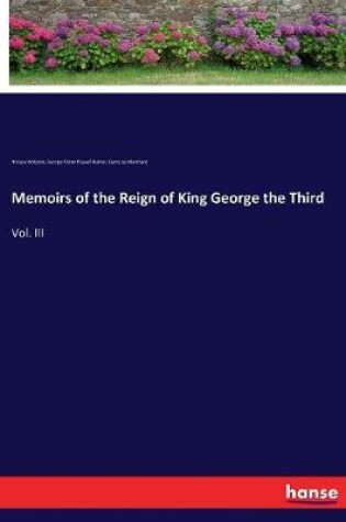 Cover of Memoirs of the Reign of King George the Third