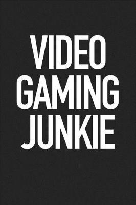 Book cover for Video Gaming Junkie