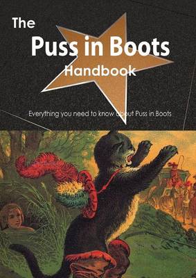 Book cover for The Puss in Boots Handbook - Everything You Need to Know about Puss in Boots