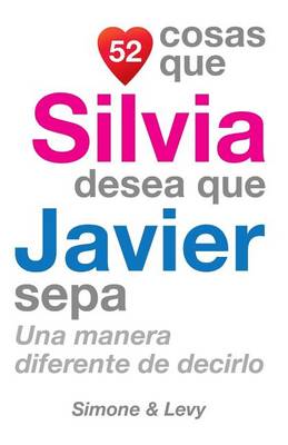 Book cover for 52 Cosas Que Silvia Desea Que Javier Sepa