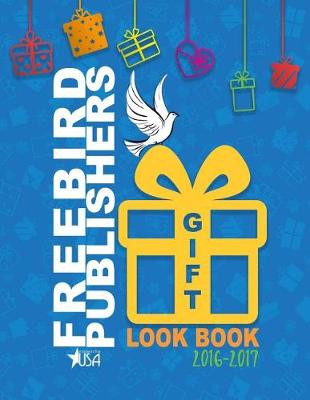 Book cover for Freebird Publishers Gift Look Book