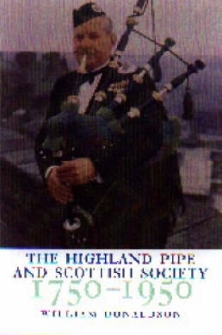 Cover of The Highland Pipe and Scottish Society, 1750-1950