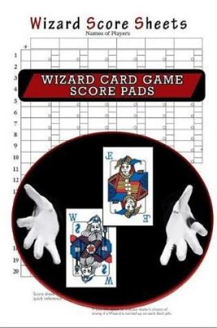 Cover of Wizard Score Sheets, Wizard Card Game Score Pads
