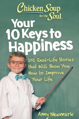 Cover of Chicken Soup for the Soul: Your 10 Keys to Happiness