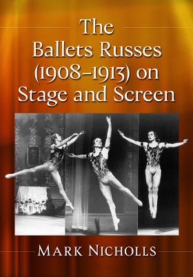 Book cover for The Ballets Russes (1908-1913) on Stage and Screen